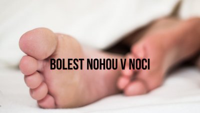 Bolesti nôh v noci: Aká je príčina, prevencia a čo liečba? | ARNO-obuv.sk - obuv s tradíciou